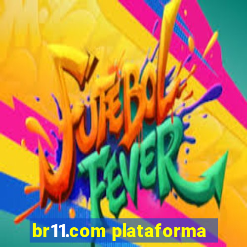 br11.com plataforma